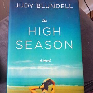 High Season : A Novel by Judy Blundell (2018, Hardcover Book) Great Condition